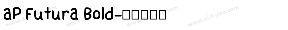 aP Futura Bold字体转换